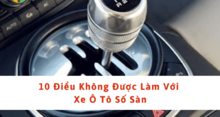 Những điều không được làm với xe ô tô số sàn