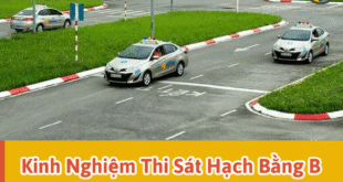 Kinh nghiệm thi sát hạch B (B1, B2 cũ) không bao giờ trượt