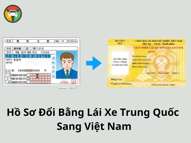 Dịch Vụ Đổi Bằng Lái Xe Trung Quốc Sang Việt Nam Uy Tín 7 Hồ sơ đổi bằng lái xe Trung Quốc sang Việt Nam