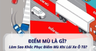 Điểm mù là gì, làm sao khắc phục điểm mù khi lái xe ô tô?