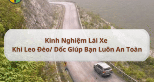 Kinh nghiệm lái xe khi leo đèo/ dốc giúp bạn luôn an toàn
