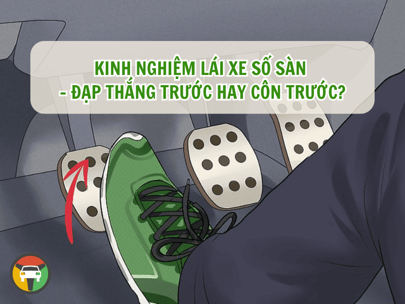 Kinh nghiệm lái xe số sàn - Đạp thắng trước hay côn trước?