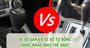 Xe số sàn và xe số tự động khác nhau như thế nào?