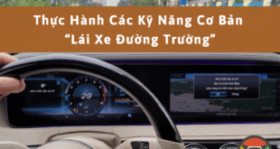 Thực hành các kỹ năng cơ bản "Lái xe đường trường"