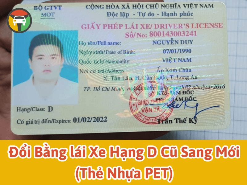 Đổi bằng lái xe hạng D cũ sang mới (thẻ nhựa PET)