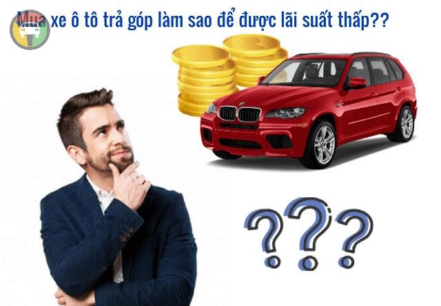 Lưu Ý Gì Khi Mua Xe Ô Tô Vay Trả Góp? 4