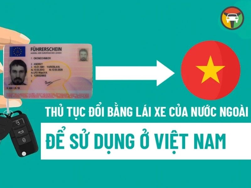 Thủ Tục & Phí Đổi Bằng Lái Xe Áo Sang Việt Nam Tại HCM 7 Hướng dẫn quy trình đổi bằng lái xe Áo sang Việt Nam