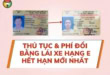 Thủ Tục & Phí Đổi Bằng Lái Xe Hạng E Hết Hạn Mới Nhất 15 Thủ tục và chi phí đổi bằng lái xe hạng E hết hạn