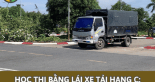 Học & thi bằng lái xe tải hạng C: Cập nhập mới nhất