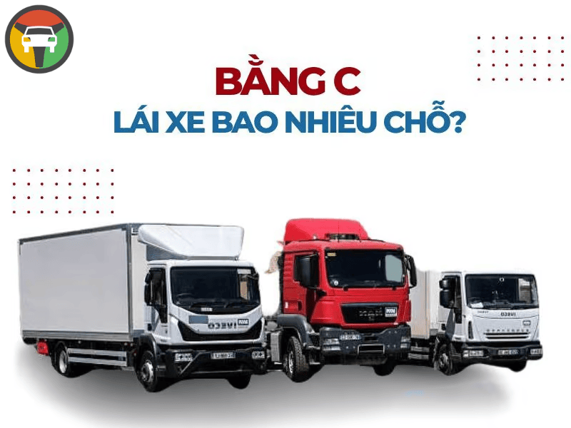 Học & Thi Bằng Lái Xe Tải Hạng C: Cập Nhập Mới Nhất 11 Bằng lái xe hạng C có những quy định mới nào?