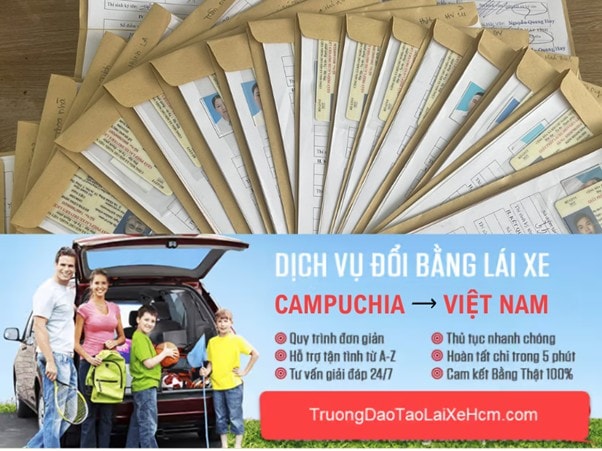 Thủ Tục & Phí Đổi Bằng Lái Xe Campuchia Sang Việt Nam Tại HCM 10 Trung tâm đào tạo lái xe HCM: Dịch vụ đổi bằng lái xe Campuchia sang Việt nam tại HCM uy tín