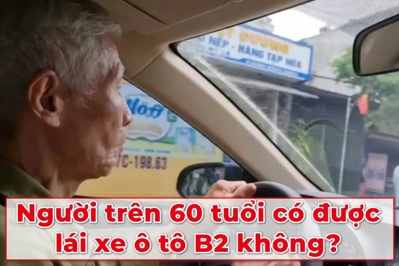 Trên 60 tuổi có được lái xe ô tô B2 không?