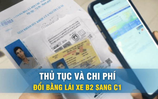 Bằng B2 Đổi Sang C1 Được Không? Cập Nhật Quy Định Mới Nhất 6 Thủ tục đổi bằng B2 lên C1