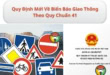 Quy Định Mới Về Biển Báo Giao Thông Theo Quy Chuẩn 41 44 Biển báo giao thông theo quy chuẩn 41 của Việt Nam.