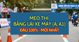 Mẹo thi bằng lái xe máy (A, A1) đậu 100%