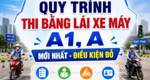 Quy trình thi bằng lái xe máy A, A1 mới nhất