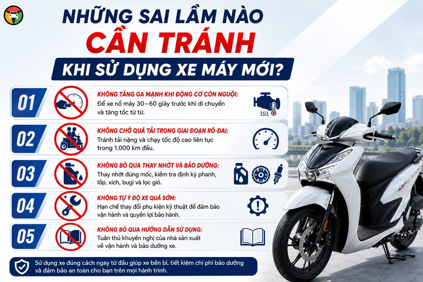 Khi Mua Xe Máy Mới Về Cần Làm Gì? 12 Những sai lầm cần tránh khi sử dụng xe máy mới