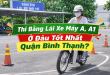 Thi Bằng Lái Xe Máy A, A1 Ở Đâu Tốt Nhất Quận Bình Thạnh? 5 Thi bằng lái xe máy A, A ở Bình Thạnh uy tín